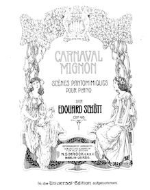 Partition complète, Carnaval Mignon, Op.48, Carnaval Mignon - Scènes pantomimiques pour Piano, Op.48