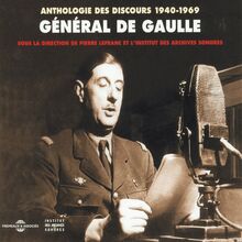 Anthologie des discours de Charles de Gaulle (1940-1969)