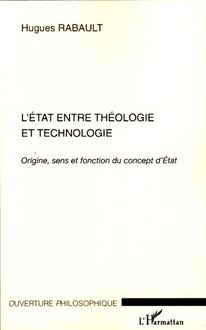 L Etat entre théologie et technologie