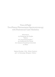 Time-of-flight two-photon photoemission spectromicroscopy with femtosecond laser radiation [Elektronische Ressource] / Mirko Cinchetti