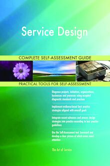 Service Design Complete Self-Assessment Guide