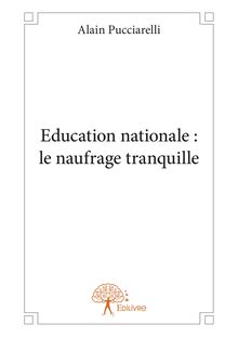 Education nationale : le naufrage tranquille