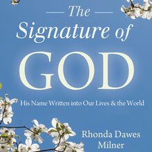 The Signature of God: His Name Written into Our Lives and the World