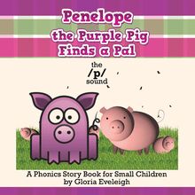 Penelope the Purple Pig Finds a Pal
