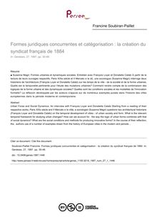 Formes juridiques concurrentes et catégorisation : la création du syndicat français de 1884 - article ; n°1 ; vol.27, pg 30-48