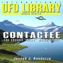 U.F.O LIBRARY - CONTACTEE: The Eduard “Billy” Meier Story