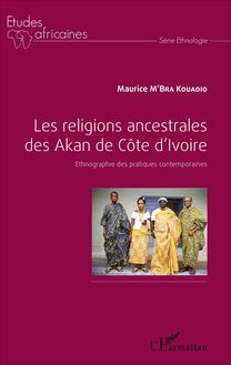 Les religions ancestrales des Akan de Côte d Ivoire