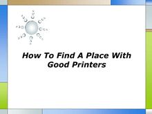 How To Find A Place With Good Printers
