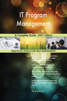 IT Program Management A Complete Guide - 2021 Edition