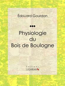 Physiologie du Bois de Boulogne