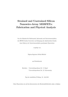 Strained and unstrained silicon nanowire-array MOSFETs [Elektronische Ressource] : fabrication and physical analysis / Stefan Habicht