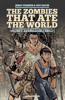 The Zombies that Ate the World Vol.1 : An Unbearable Smell!