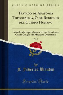 Tratado de Anatomia Topografica, Ò de Regiones del Cuerpo Humano