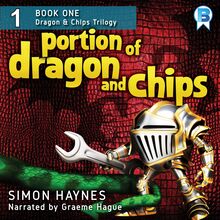 A Portion of Dragon and Chips: Book One, Robot Vs Dragons Trilogy