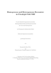Homogeneous and Heterogeneous Resonators in Ultrahigh-Field MRI [Elektronische Ressource] / Kyoung-Nam Kim. Gutachter: Johannes Bernarding. Betreuer: Klaus Solbach
