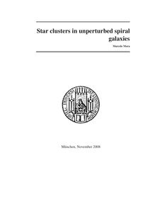 Star clusters in unperturbed spiral galaxies [Elektronische Ressource] / vorgelegt von Marcelo Mora