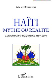 Haïti mythe ou réalité