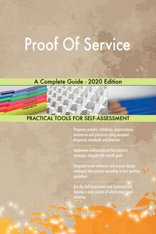 Proof Of Service A Complete Guide - 2020 Edition