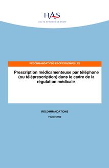 Prescription médicamenteuse par téléphone (ou téléprescription) dans le cadre de la régulation médicale - Teleprescription - Recommandations