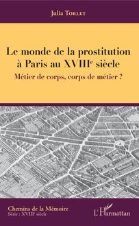 Le monde de la prostitution à Paris au XVIIIe siècle