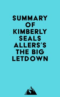 Summary of Kimberly Seals Allers s The Big Letdown