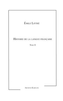 Histoire de la langue Française Tome II