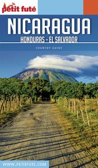 NICARAGUA - HONDURAS - EL SALVADOR 2017 Petit Futé