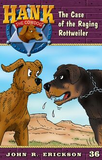 The Case of the Raging Rottweiler