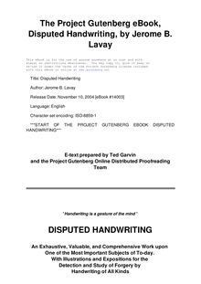 Disputed Handwriting - An exhaustive, valuable, and comprehensive work upon one of the most important subjects of to-day. With illustrations and expositions for the detection and study of forgery by handwriting of all kinds