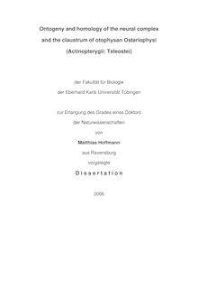 Ontogeny and homology of the neural complex and the claustrum of otophysan Ostariophysi (Actinopterygii: Teleostei) [Elektronische Ressource] / von Matthias Hoffmann