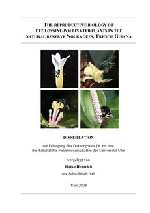 The reproductive biology of euglossine-pollinated plants in the natural reserve Nouragues, French Guiana [Elektronische Ressource] / vorgelegt von Heiko Hentrich