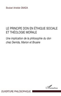 Le principe don en éthique sociale et théologie morale
