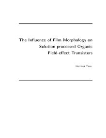 The influence of film morphology on solution processed organic field-effect transistors [Elektronische Ressource] / vorgelegt von Hoi Nok Tsao
