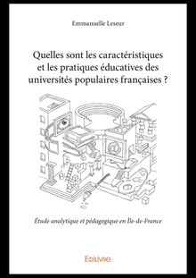 Quelles sont les caractéristiques et les pratiques éducatives des universités populaires françaises ?