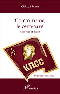 Communisme, le centenaire