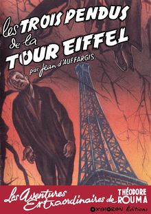 Les trois pendus de la Tour Eiffel