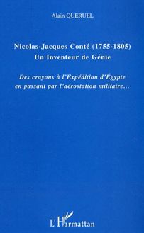 Nicolas-Jacques Conté (1755-1805) Un inventeur de génie