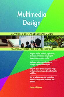 Multimedia Design Complete Self-Assessment Guide