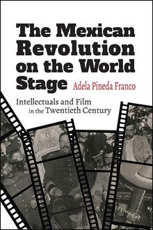 The Mexican Revolution on the World Stage