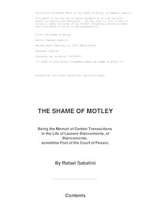 The Shame of Motley: being the memoir of certain transactions in the life of Lazzaro Biancomonte, of Biancomonte, sometime fool of the court of Pesaro