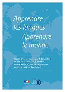 Apprendre les langues, apprendre le monde : rapport du Comité stratégique des langues