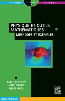 Physique et outils mathématiques : méthodes et exemples