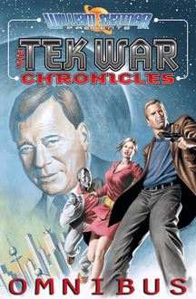 William Shatner Presents: The Tekwar Chronicles- Omnibus