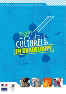 2000 emplois culturels en Guadeloupe