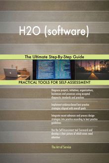H2O (software) The Ultimate Step-By-Step Guide