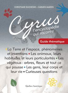Cyrus - Guide thématique : L’encyclopédie qui raconte