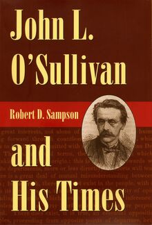 John L. O Sullivan and His Times