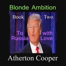Blonde Ambition - Book Two - To Russia With Love