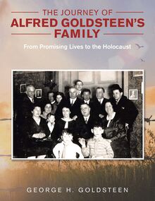 The Journey of Alfred Goldsteen’s Family
