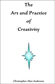 Art and Practice of Creativity